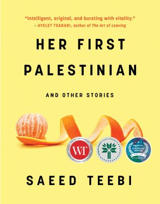 Her first Palestinian : and other stories