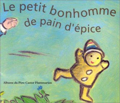 Le petit bonhomme de pain d'épice.