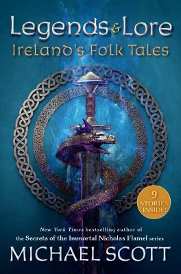 Legends & lore : Ireland's folk tales