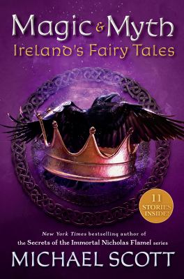 Magic & myth : Ireland's fairy tales