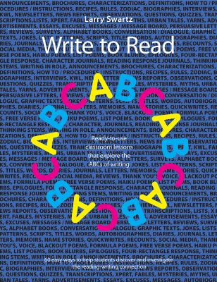 Write to read : ready-to-use classroom lessons that explore the ABCs of writing