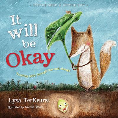 It will be okay : trusting God through fear and change