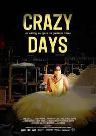 Crazy Days - Or Making an Opera in Pandemic Times