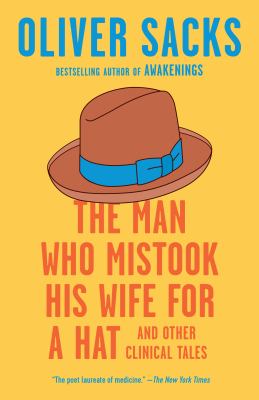 The man who mistook his wife for a hat : and other clinical tales