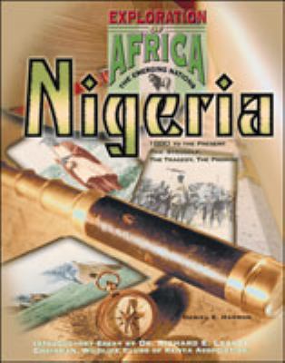 Nigeria : 1880 to the present : the struggle, the tragedy, the promise