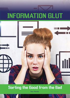 Information glut : sorting the good from the bad