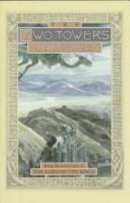 The two towers : being the second part of The lord of the rings