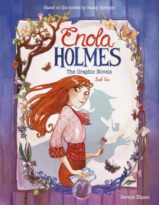 Enola Holmes. Book one, The graphic novels /