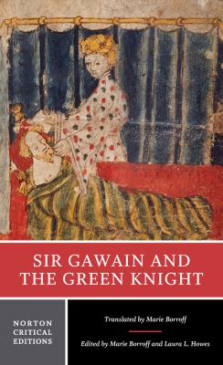 Sir Gawain and the Green Knight : an authoritative translation; contexts; criticism