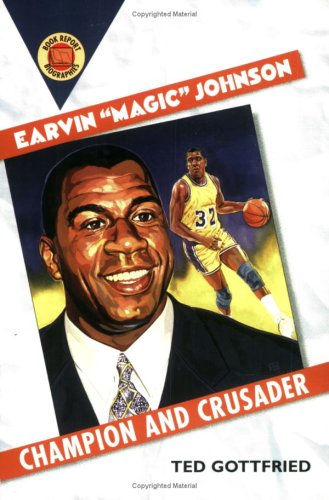 Earvin "Magic" Johnson : champion and crusader