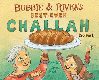 Bubbie & Rivka's best-ever challah (so far!)