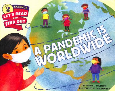A pandemic is worldwide