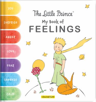 The little prince : my book of feelings