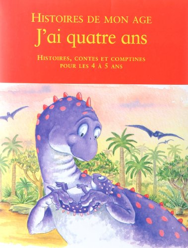 J'ai quatre ans : histoires, contes et comptines