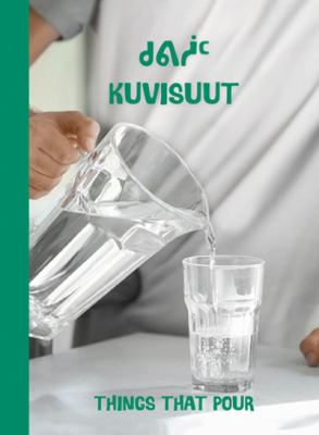 Kuvisuut = things that pour