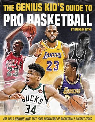 The genius kid's guide to pro basketball