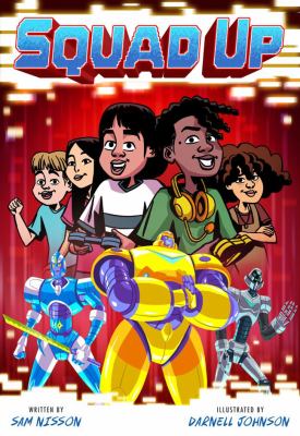 Squad up : a power up graphic novel