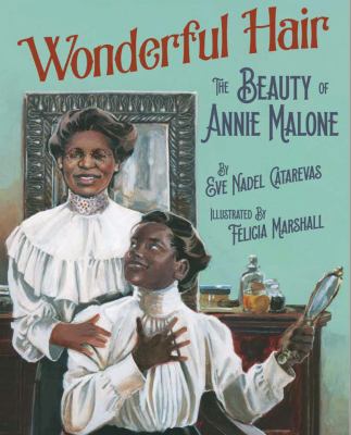 Wonderful hair : the beauty of Annie Malone