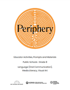 Periphery : educator activities, prompts and materials, public school: grade 8