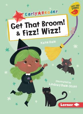 Get that broom! ; : & Fizz! Wizz!