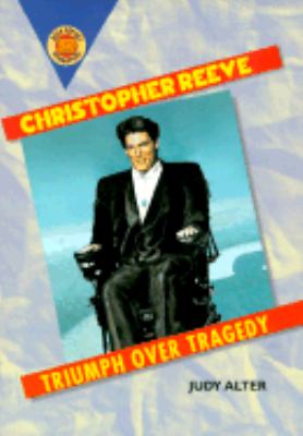 Christopher Reeve : triumph over tragedy
