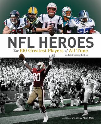 NFL heroes : the 100 greatest players of all time