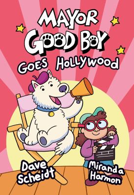 Mayor good boy. 2, Goes Hollywood /