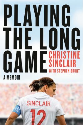 Playing the long game : a memoir