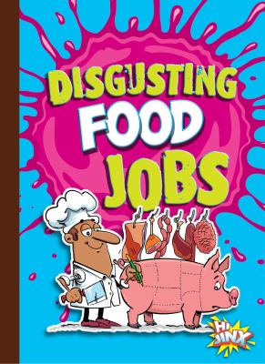 Disgusting food jobs