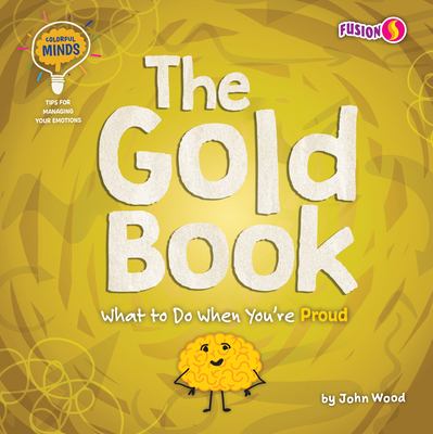 The gold book : what to do when you're proud