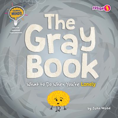 The gray book : what to do when you're lonely