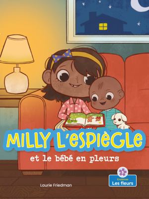 Milly l'espiègle et le bébé en pleurs