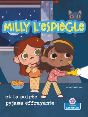 Milly l'espiègle et la soirée pyjama effrayante