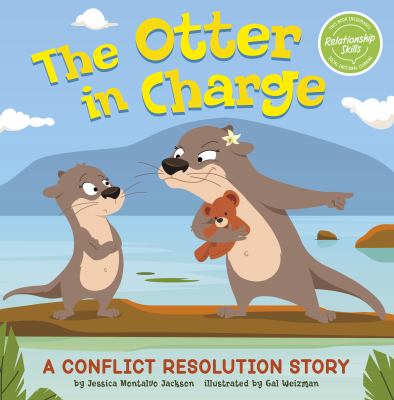 The otter in charge : a conflict resolution story