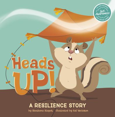Heads up! : a resilience story