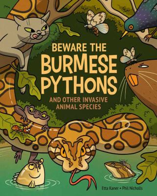 Beware the Burmese pythons and other invasive animal species