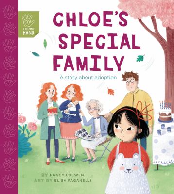 Chloe's special family : a story about adoption