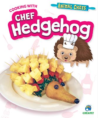 Cooking with chef Hedgehog