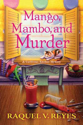 Mango, mambo, and murder : a Caribbean kitchen mystery