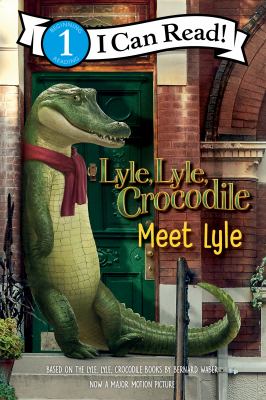 Lyle, Lyle, Crocodile : meet Lyle