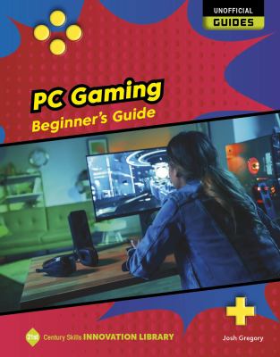 PC gaming : beginner's guide