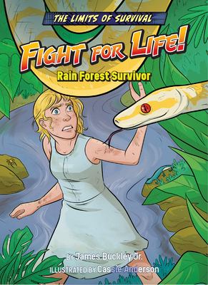 Fight for life! : rain forest survivor
