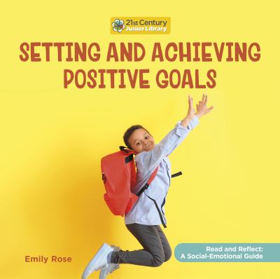 Setting and achieving positive goals