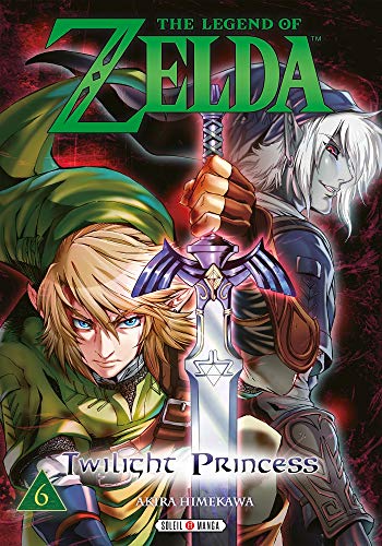 The legend of Zelda : twilight princess. 6 /