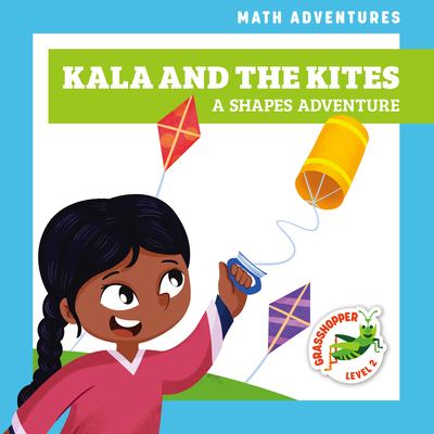 Kala and the kites : a shapes adventure