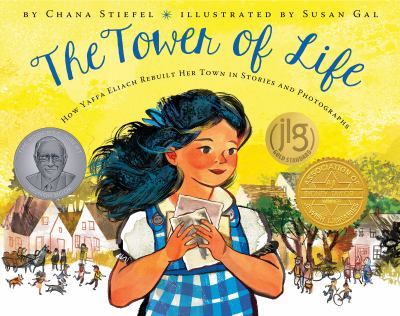 The tower of life : how Yaffa Eliach rebuilt her village in stories and pictures