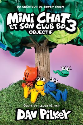 Mini Chat et son club BD. 3, Objectif /