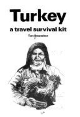 Turkey : a travel survival kit