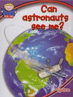 Can astronauts see me? : space
