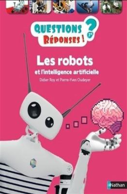 Les robots et l'intelligence artificielle